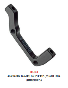 [03-043] ADAPTADOR TRASERO CALIPER POST STAND 180M